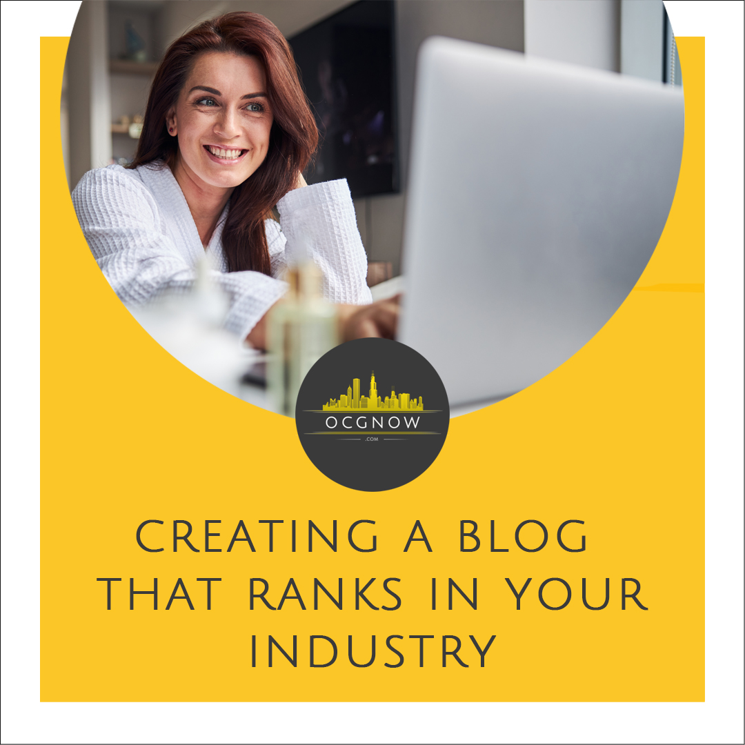 Creating-A-Blog-That-Ranks-In-Your-Industry