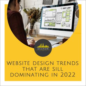 Website-Design-Trends-Still-Dominating-In-2022